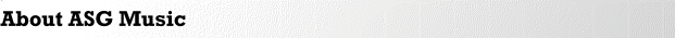 About ASG Music